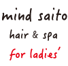 マインド サイトウ Hair&SPA for ladies